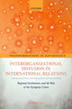 Book cover of: Interorganizational Diffusion in International Relations. By: Tobias Lenz