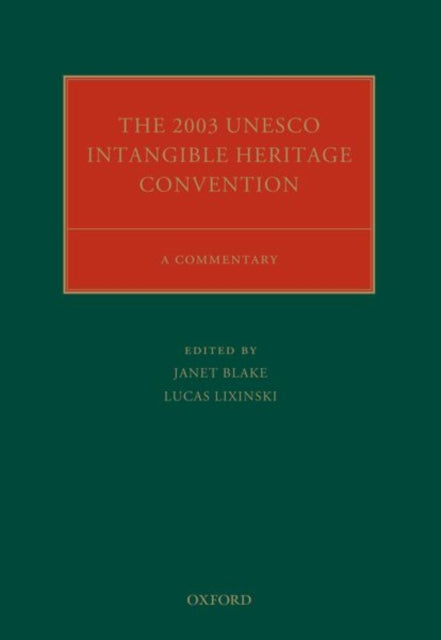 Book cover of: 2003 UNESCO Intangible Heritage Convention. By: Janet Blake