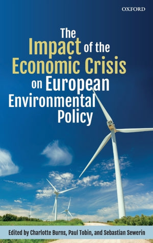 Impact of the Economic Crisis on European Environmental Policy