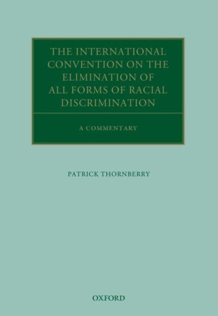 Book cover of: International Convention on the Elimination of All Forms of Racial Discrimination. By: Patrick Thornberry