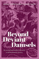 Book cover of: Beyond Deviant Damsels. By: Anne-Marie Kilday