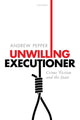 Book cover of: Unwilling Executioner. By: Andrew Pepper