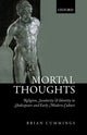 Book cover of: Mortal Thoughts. By: Brian Cummings
