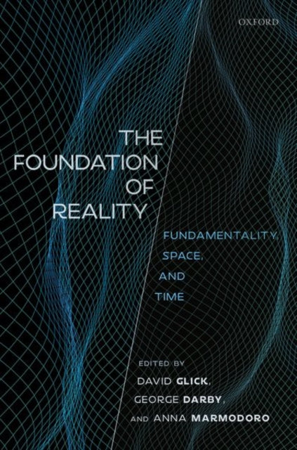 Book cover of: Foundation of Reality. By: David Glick