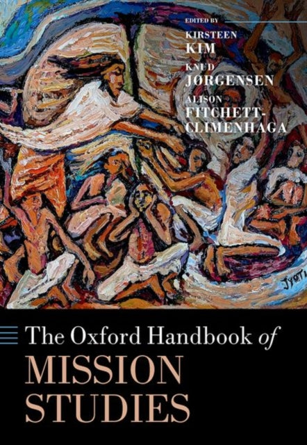 Book cover of: Oxford Handbook of Mission Studies. By: Kirsteen Kim