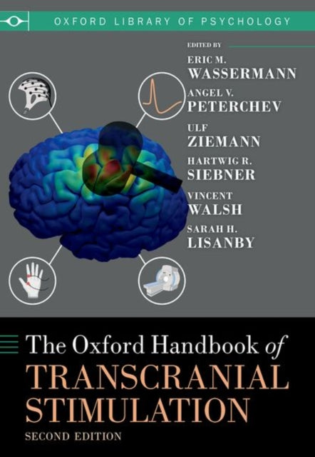 Book cover of: Oxford Handbook of Transcranial Stimulation. By: Eric Wassermann
