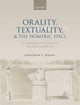 Book cover of: Orality, Textuality, and the Homeric Epics. By: Jonathan L. Ready