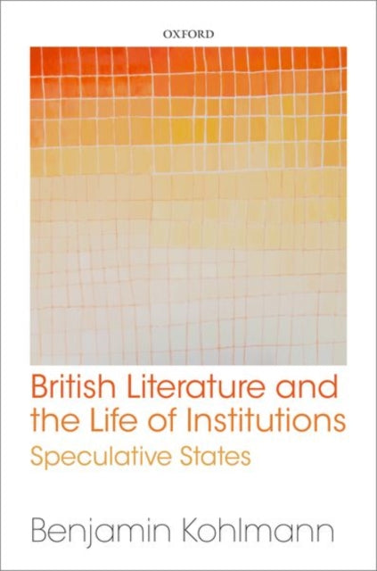 British Literature and the Life of Institutions