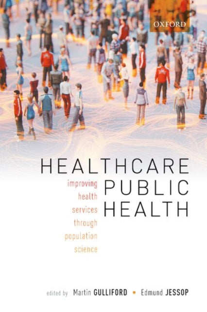 Book cover of: Healthcare Public Health. By: Martin Gulliford
