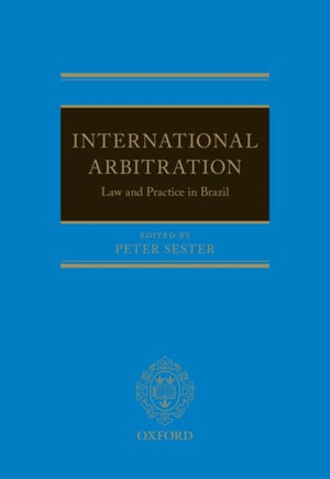 International Arbitration: Law and Practice in Brazil
