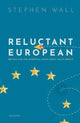 Book cover of: Reluctant European. By: Stephen Wall
