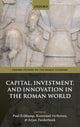 Book cover of: Capital, Investment, and Innovation in the Roman World. By: Paul Erdkamp