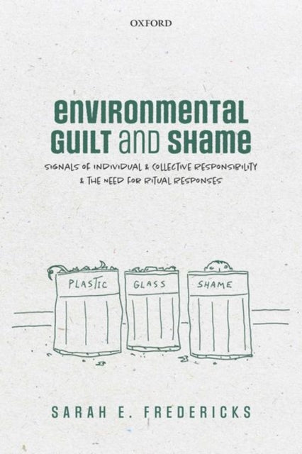 Book cover of: Environmental Guilt and Shame. By: Sarah E. Fredericks