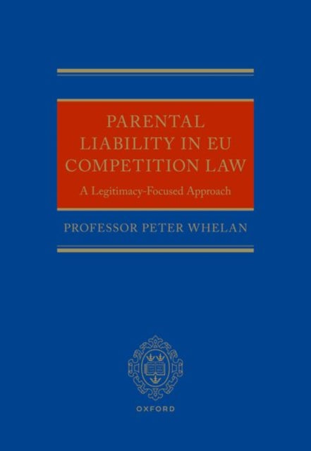 Parental Liability in EU Competition Law