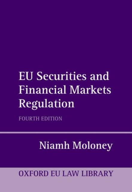 Book cover of: EU Securities and Financial Markets Regulation. By: Niamh Moloney