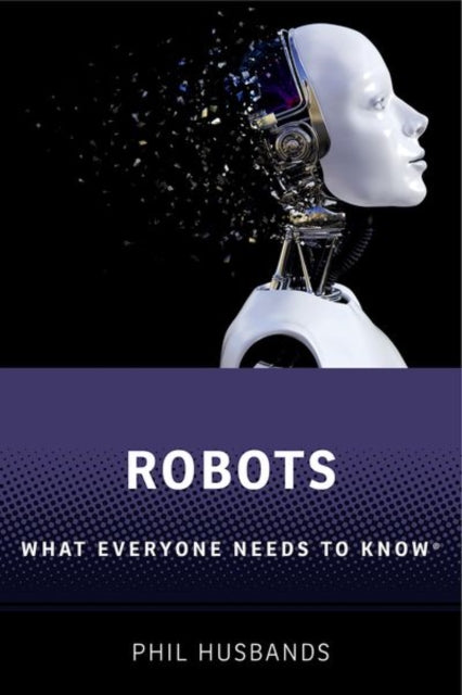 Book cover of: Robots. By: Phil Husbands