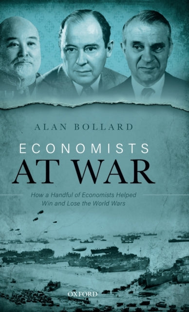 Book cover of: Economists at War. By: Alan Bollard