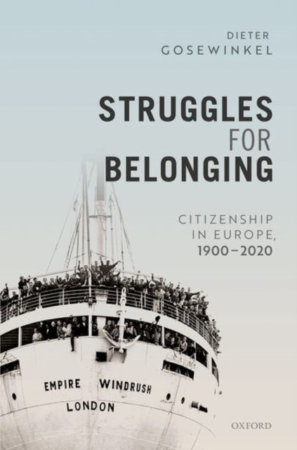 Book cover of: Struggles for Belonging. By: Dieter Gosewinkel