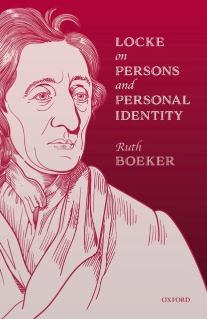 Book cover of: Locke on Persons and Personal Identity. By: Ruth Boeker