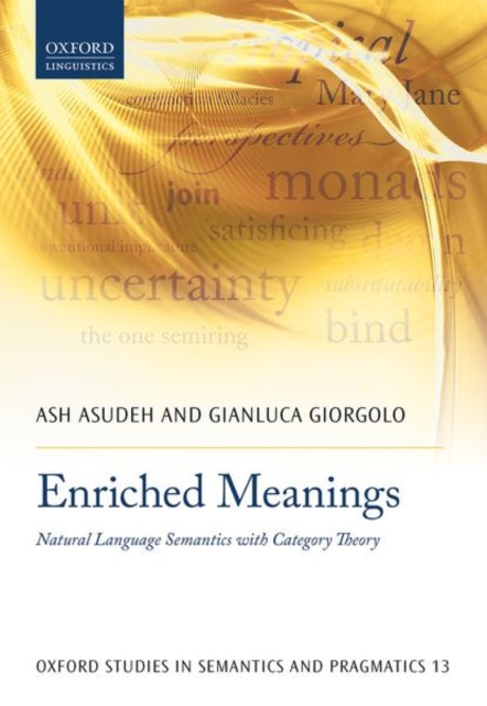Book cover of: Enriched Meanings. By: Ash Asudeh