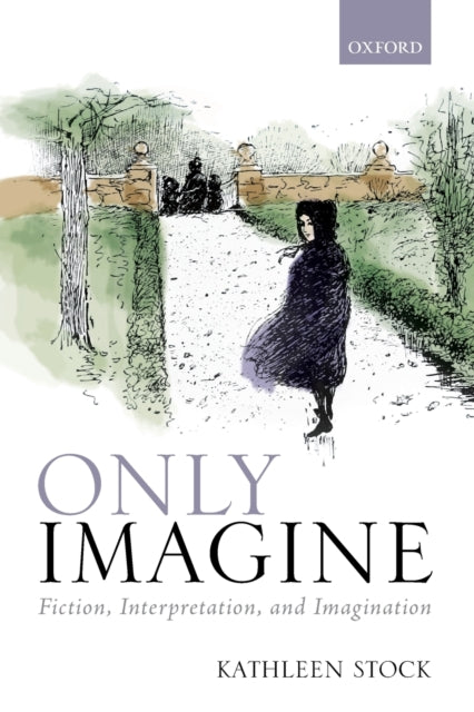 Book cover of: Only Imagine. By: Kathleen Stock