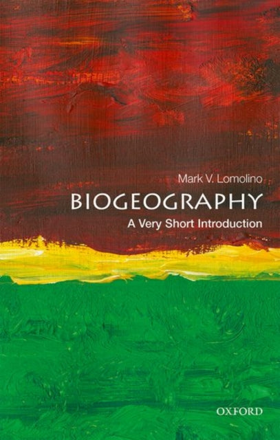 Book cover of: Biogeography. By: Mark V. Lomolino