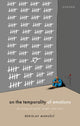 Book cover of: On the Temporality of Emotions. By: Berislav Marusić