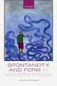 Book cover of: Spontaneity and Form in Modern Prose. By: Vidyan Ravinthiran