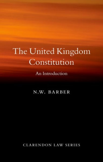 Book cover of: United Kingdom Constitution. By: N. W. Barber