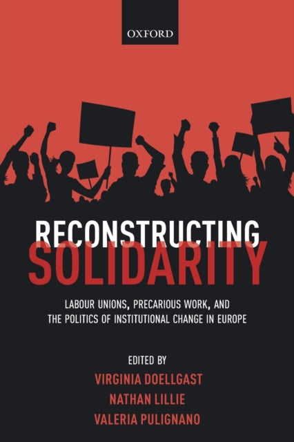 Book cover of: Reconstructing Solidarity. By: Virginia Doellgast