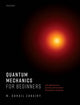 Book cover of: Quantum Mechanics for Beginners. By: M. Suhail Zubairy