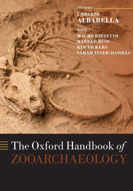 Book cover of: Oxford Handbook of Zooarchaeology. By: Umberto Albarella