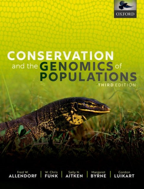 Book cover of: Conservation and the Genomics of Populations. By: Fred W. Allendorf