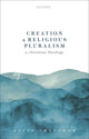Book cover of: Creation and Religious Pluralism. By: David Cheetham