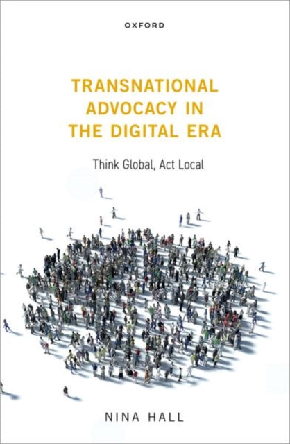 Book cover of: Transnational Advocacy in the Digital Era. By: Nina Hall