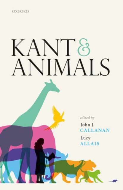 Book cover of: Kant and Animals. By: John J. Callanan