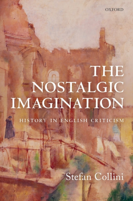 Book cover of: Nostalgic Imagination. By: Stefan Collini