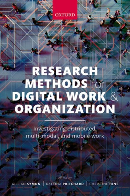 Book cover of: Research Methods for Digital Work and Organization. By: Gillian Symon
