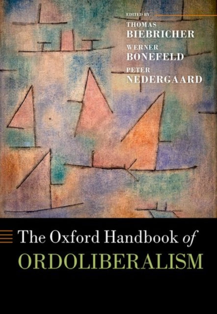 Book cover of: Oxford Handbook of Ordoliberalism. By: Thomas Biebricher