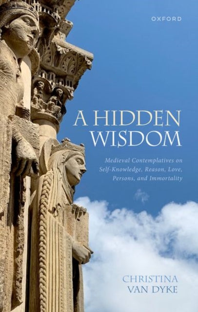 Book cover of: Hidden Wisdom. By: Christina Van Dyke