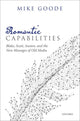 Book cover of: Romantic Capabilities. By: Mike Goode