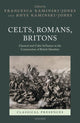 Book cover of: Celts, Romans, Britons. By: Francesca Kaminski-Jones