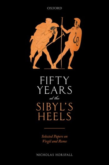 Book cover of: Fifty Years at the Sibyl's Heels. By: Nicholas Horsfall