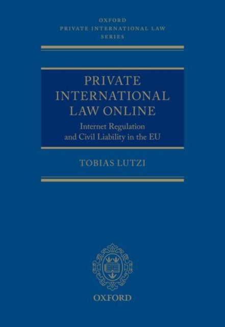 Book cover of: Private International Law Online. By: Tobias Lutzi