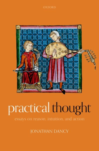 Book cover of: Practical Thought. By: Jonathan Dancy