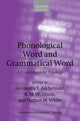 Book cover of: Phonological Word and Grammatical Word. By: Alexandra Y. Aikhenvald