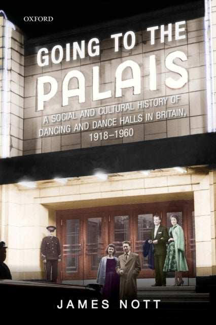 Book cover of: Going to the Palais. By: James Nott
