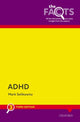 Book cover of: ADHD: The Facts. By: Mark Selikowitz