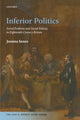 Book cover of: Inferior Politics. By: Joanna Innes