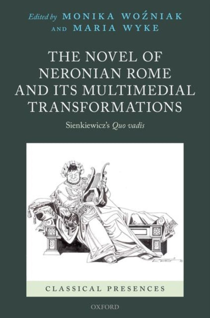 Book cover of: Novel of Neronian Rome and its Multimedial Transformations. By: Monika Woźniak